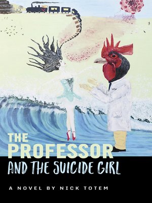 cover image of The Professor and the Suicide Girl